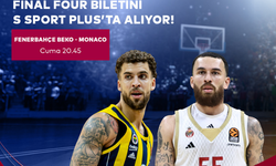 ENERBAHÇE BEKO FINAL FOUR BİLETİNİ  S SPORT PLUS’TA ALIYOR!