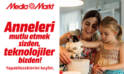 MEDİAMARKT’IN ANNELER GÜNÜ KAMPANYASI BAŞLADI