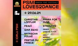 Psm Loves2Dance Festival  29 Haziran’da Zorlu Psm’de!