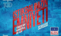 “İSTİKBALİNİZİN EMNİYETİ” SERGİSİ ANKARA’DA